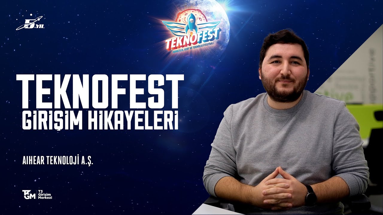 #TEKNOFEST Entrepreneurship Stories I AiHear I Sebahattin Ünlü