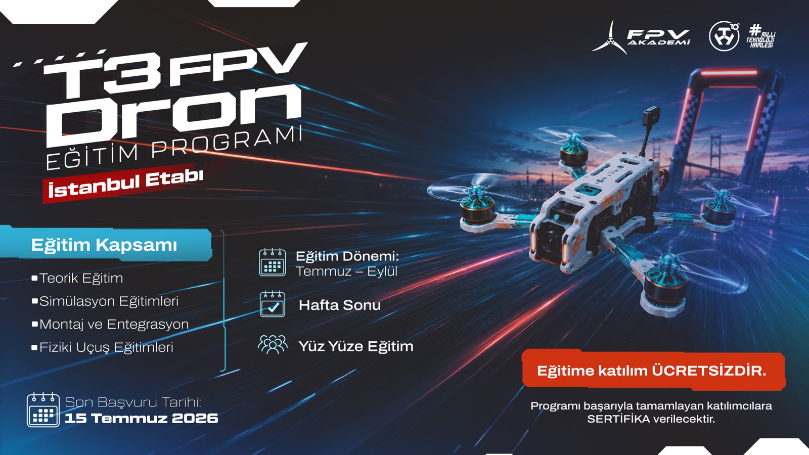 07.07.2026 T3 FPV Drone Eğitim Programı Başvuruları Başladı Devamını Gör